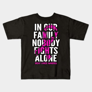 In Our Family Fights Alone Breast Cancer Awareness Kids T-Shirt